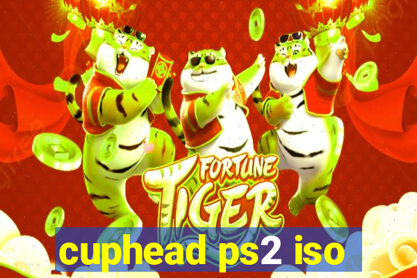 cuphead ps2 iso